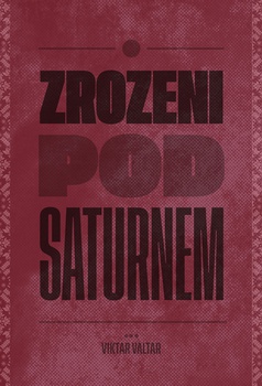 obálka: Zrozeni pod Saturnem