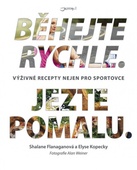 obálka: Běhejte rychle, jezte pomalu