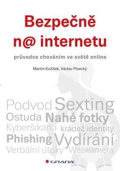 obálka: Bezpečně na internetu - průvodce chováním ve světě online