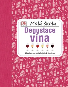 obálka: Malá škola degustace vína