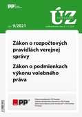 obálka: UZZ 9/2021 Zákon o rozpočtových pravidlách verejnej správy, Zákon o podmienkach výkonu volebného prá