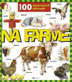 obálka: Na farme-100 otváracích okienok