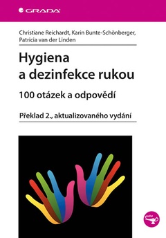 obálka: Hygiena a dezinfekce rukou - 100 otázek a odpovědí - 2.vydání