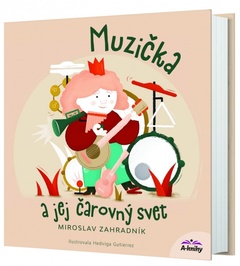 obálka: Muzička a jej čarovný svet