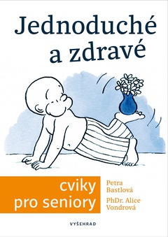 obálka: Jednoduché a zdravé cviky pro seniory