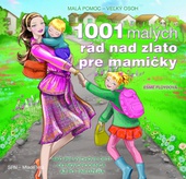 obálka: 1001 malých rád nad zlato pre mamičky