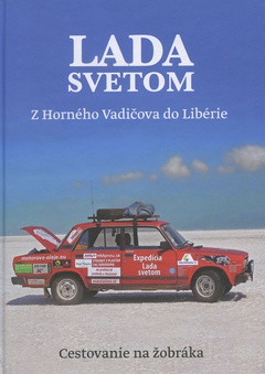 obálka: Lada svetom - Z Horného Vadičova do Libérie