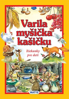 obálka: Varila myšička kašičku