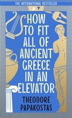 obálka: How to Fit All of Ancient Greece in an Elevator