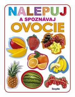 obálka: Nalepuj a spoznávaj: Ovocie