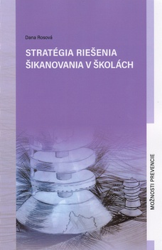 obálka: Stratégia riešenia šikanovania v školách - Možnosti prevencie