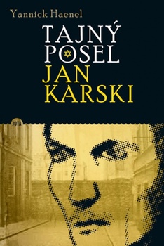 obálka: Tajný posel Jan Karski