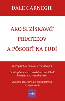 obálka: Ako si získavať priateľov a pôsobiť na ľudí