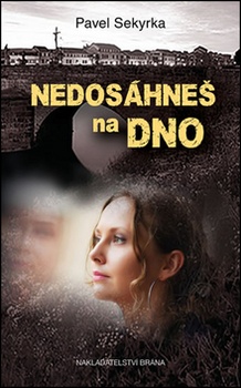 obálka: Nedosáhneš na dno