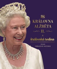 obálka: Královna Alžběta II. a královská rodina