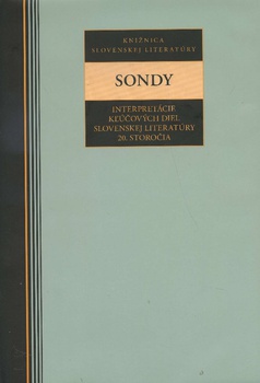 obálka: Sondy. Interpretácie kľúčových diel slovenskej literatúry 20. storočia