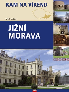 obálka: Jižní Morava- Kam na víkend