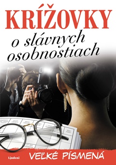 obálka: Krížovky o slávnych osobnostiach – veľké písmená