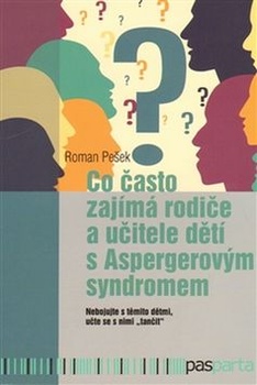 obálka: Co často zajímá rodiče a učitele dětí s Aspergerovým syndromem