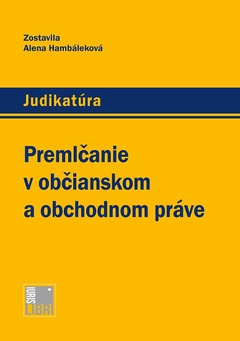 obálka: Premlčanie v občianskom a obchodnom práve