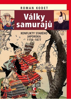 obálka: Války samurajů - Konflikty starého Japonska 1156-1877