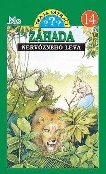 obálka: Traja pátrači 14 - Záhada nervózneho leva (2.vydanie)