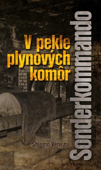 obálka: Sonderkommando - V pekle plynových komôr