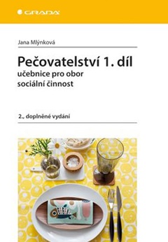 obálka: Pečovatelství 1.díl - Učebnice pro obor sociální činnost - 2.vydání