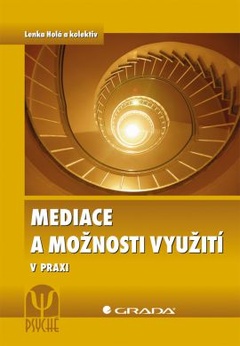 obálka: MEDIACE A MOŽNOSTI VYUŽITÍ V PRAXI