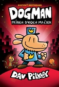 obálka: Dav Pilkey | Dogman. Príbeh dvoch mačiek (Dogman 3)