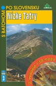 obálka: Nízke Tatry - S batohom po Slovensku (3) - 2.vydanie + 3D mapy