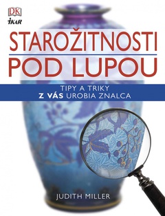 obálka: Starožitnosti pod lupou