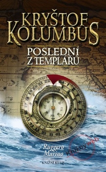 obálka: Kryštof Kolumbus - Poslední z Templářů