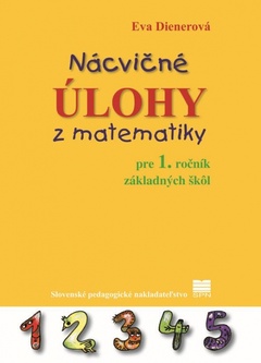 obálka: Nácvičné úlohy z matematiky pre 1. ročník základných škôl