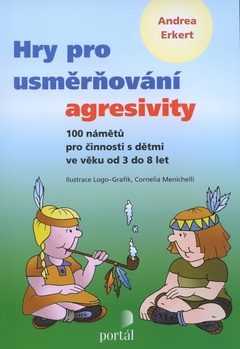 obálka: Hry pro usměrňování agresivity