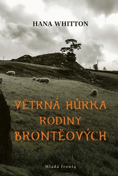 obálka: Větrná hůrka rodiny Brontëových