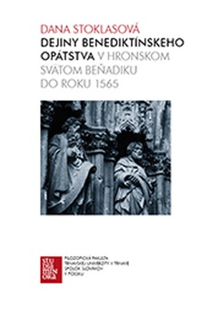 obálka: Dejiny benediktínskeho opátstva v Hronskom Svätom Beňadiku do roku 1565