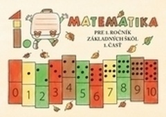 obálka: Matematika pre 1. ročník ZŠ učebnica – 1. časť