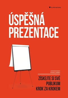 obálka: Úspěšná prezentace - Získejte si své publikum krok za krokem