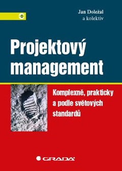 obálka: Projektový management - Komplexně, prakticky a podle světových standardů