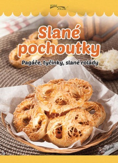 obálka: Slané pochoutky - Pagáče, tyčinky, slané rolády