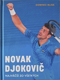 obálka: Novak Djokovič. Najväčší zo všetkých