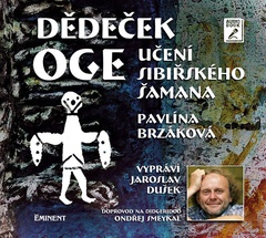 obálka: Dědeček Oge - Učení sibiřského šamana - CDmp3 (Čte Jaroslav Dušek)