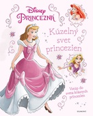 obálka: Princezná - Kúzelný svet princezien