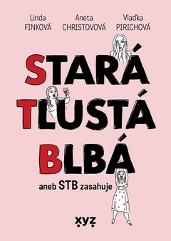 obálka: Stará, tlustá, blbá