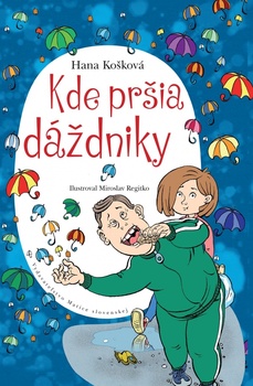 obálka: Kde pršia dáždniky