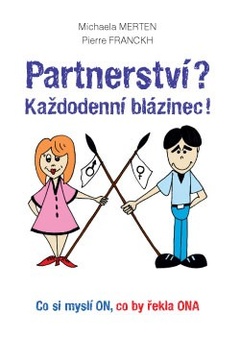 obálka: Partnerství? Každodenní blázinec!