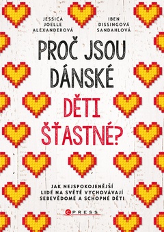 obálka: Proč jsou dánské děti šťastné?