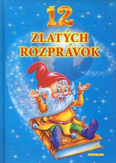 obálka: 12 zlatých rozprávok - 3. vydanie