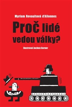 obálka: Proč lidé vedou války?